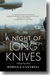 A Night of Long Knives by Rebecca Cantrell