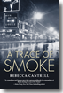 A Trace of Smoke by Rebecca Cantrell